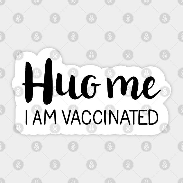 Kiss me I am vaccinated Sticker by valentinahramov